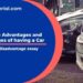 Discuss the Advantages and Disadvantages of having a Car- IELTS Writing ...