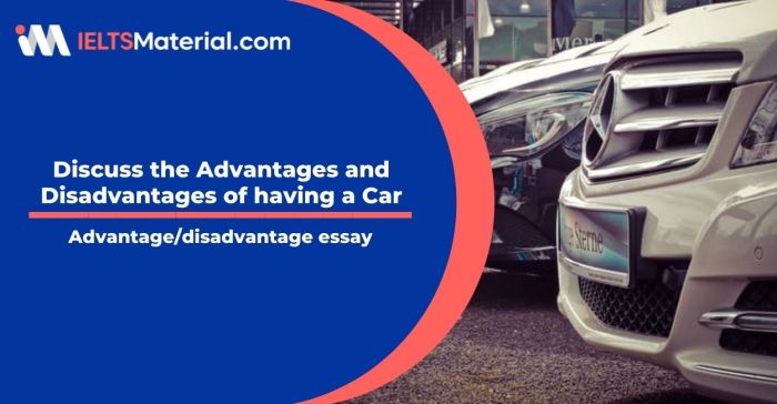 Discuss the Advantages and Disadvantages of having a Car- IELTS Writing ...