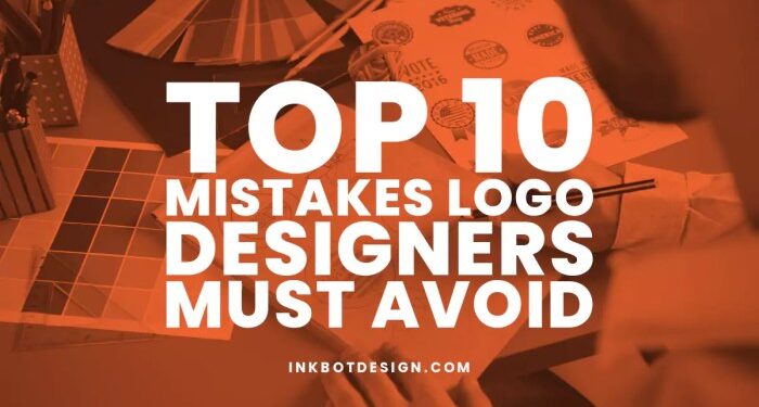 Top 10 Mistakes Logo Designers Must Avoid In 2025 Branding